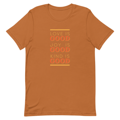 Love is Good, Adult Unisex Tee by Adrian
