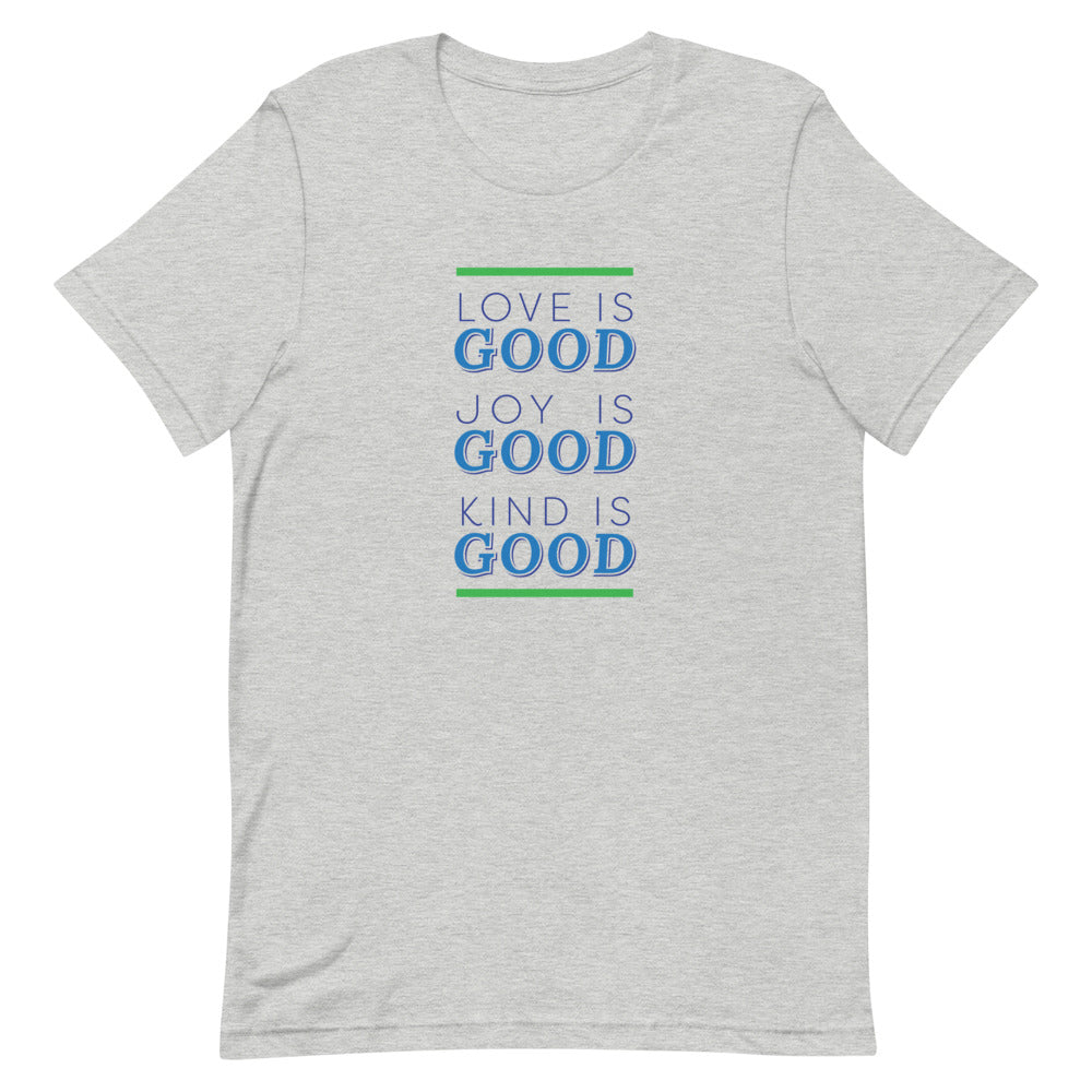 Love is Good, Adult Unisex Tee by Adrian